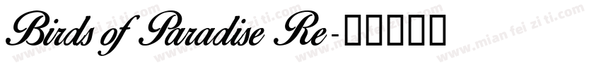 Birds of Paradise Re字体转换